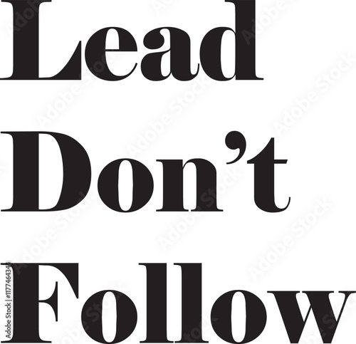 LEAD DON'T FOLLOW text quote vector template laser cutting