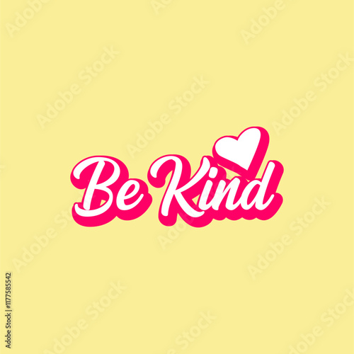 Be kind with love vector. Illustration good for valentine's day, poster, wallpaper, banner, flyer, card, sticker