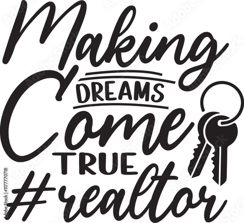 making dreams come true #realtor svg , Realtor Clipart, Real Estate, Home SVG, Real Estate Bundle, Realtor Designs, House SVG