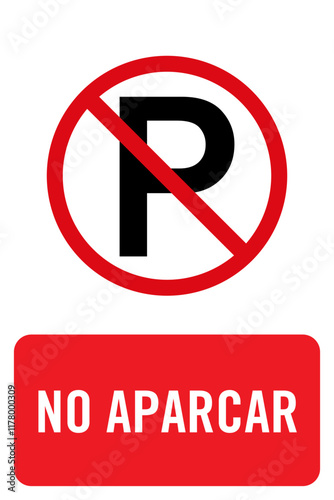 señal de no aparcar con círculo rojo y etiqueta en español