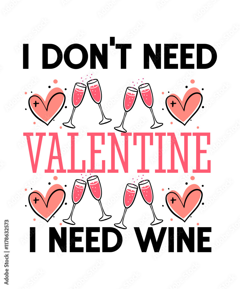 Obraz premium Valentine's Day SVG, Valentine Shirt SVG, Happy Valentine's Day SVG,SVGs, Valentine's Day Sublimation PNG, Valentine's Day T-Shirt Design, Valentine's Day Quotes SVG, Valentine's Day Sign SVG, Romanti