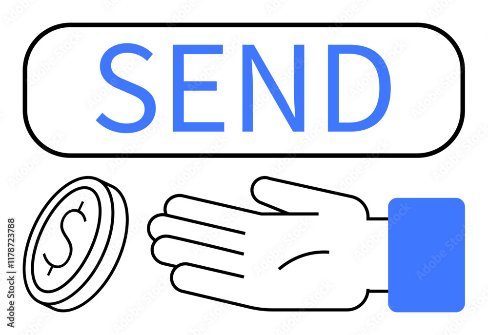 Hand, coin, and SEND button. Ideal for fintech, digital payments, e-commerce, online transactions, mobile banking money transfer user interface. Line metaphor Hand, coin, and SEND button. Ideal for fintech, digital payments, e-commerce, online transactions, mobile banking money transfer user interface. Line metaphor