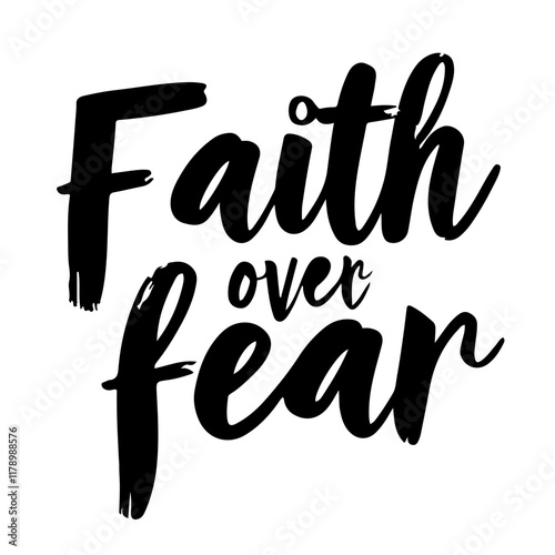 Cute lettering "Faith over fear"