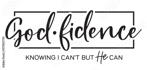 Godfidence vector sign, Bible verse vector, Religious sayings, God fidence vector design, Christian vector files, Inspirational sayings, Spiritual vector design