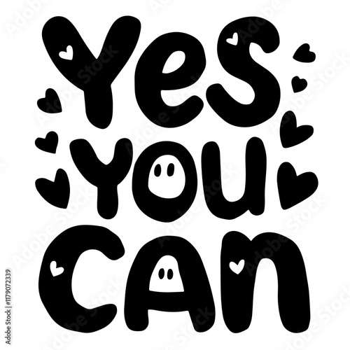Cute lettering "Yes, you can!"