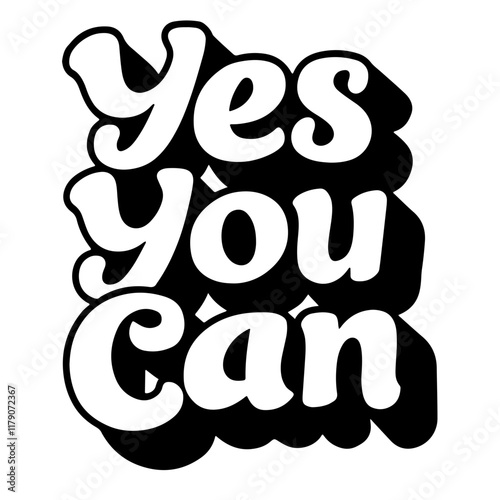 Cute lettering "Yes, you can!"