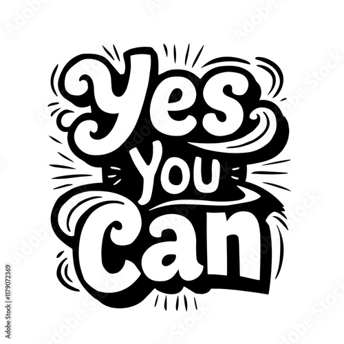 Cute lettering "Yes, you can!"