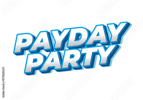 Payday party. Text effect for social media ads in 3D style