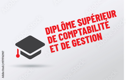 Acronyme - DSCG - Diplôme Supérieur de Comptabilité et de Gestion
