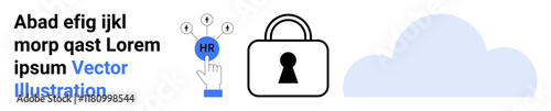 Hand selecting HR icon, secure padlock symbol, and cloud graphic. Ideal for HR management, data security, cloud computing, cybersecurity, recruitment privacy protection digital solutions. Landing