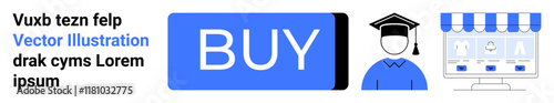 Blue BUY button, graduation cap, and storefront with mannequins and awning. Ideal for e-commerce, education, online shopping, digital marketing, user interface design, virtual stores, tech-savvy