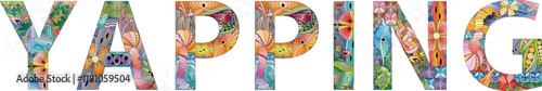 Word YAPPING. Vector decorative zentangle object