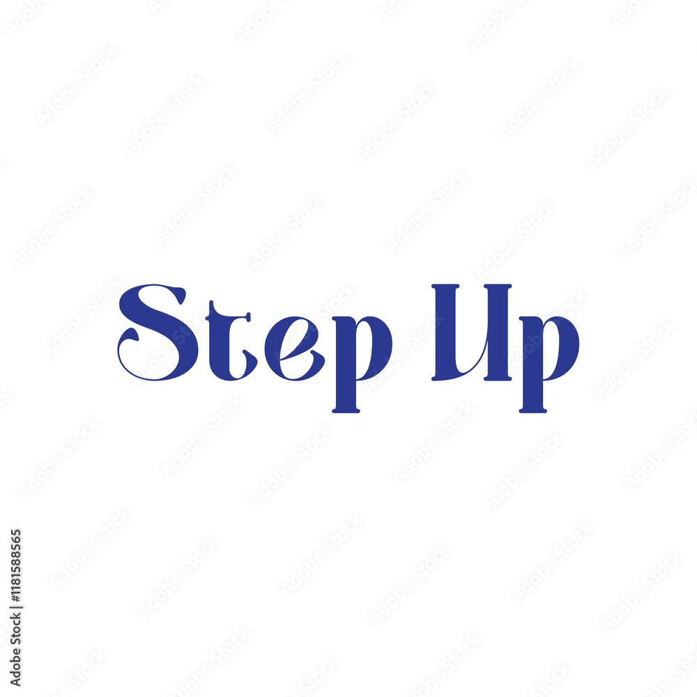 Step Up Typography isolated on White background Step Up Typography isolated on White background