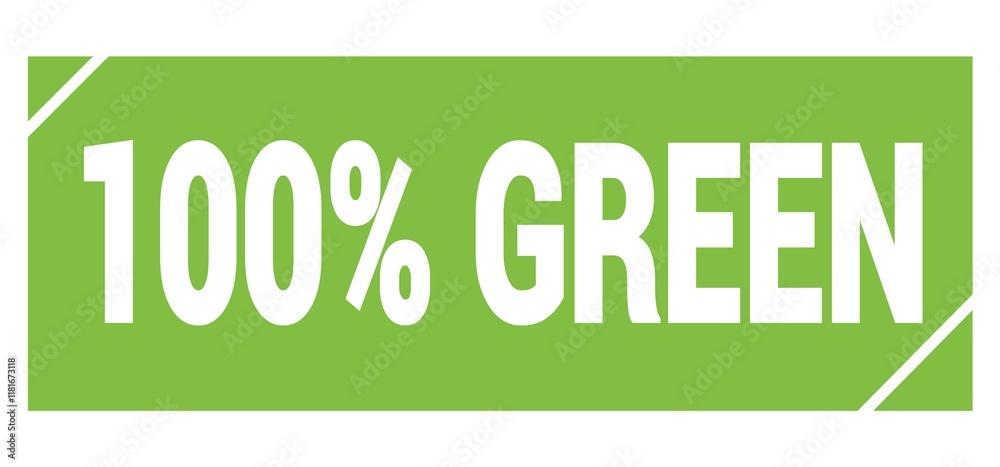 Fototapeta premium 100% GREEN text written on green stamp sign.