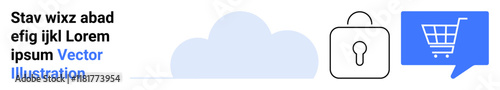 Cloud, lock symbol, shopping cart in speech bubble. Ideal for e-commerce, cloud security, online shopping, digital transactions, secure payments, web services, tech blogs. Landing page