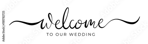 Welcome lettering, text banner for wedding with calligraphic inscription idolates on with background