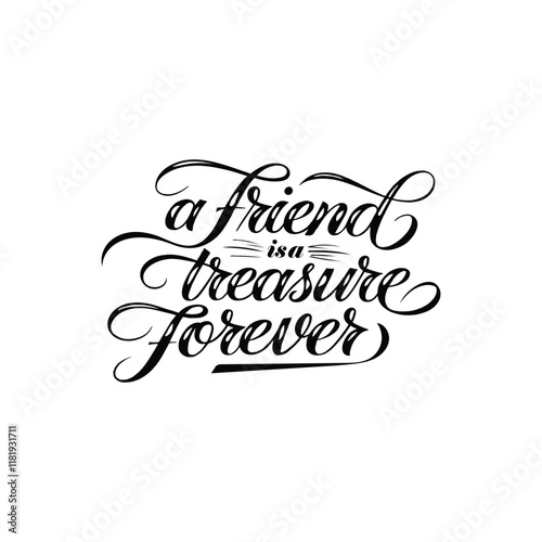 Modern calligraphy typography with the quote 'A Friend is a Treasure Forever,' combined with subtle geometric shapes and textures for friend ship day