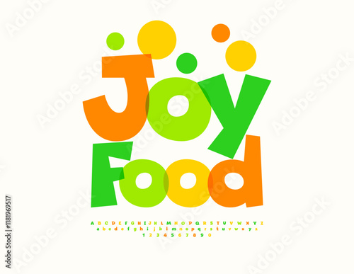 Vector positive advertisement Joy Food. Watercolor Comic style Font. Bright Transparent Alphabet Letters and Numbers set. 