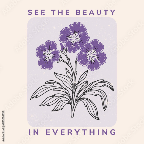 Always see the good things in life vintage typography, beautiful flowers. Vector illustration design for fashion graphics, t shirt prints, posters.