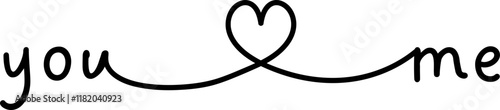 Vector design "you" and "me" connected by a continuous black line forming a heart in the center. Illustration is perfect for Valentine's Day cards, wedding invitations, or any love-themed designs