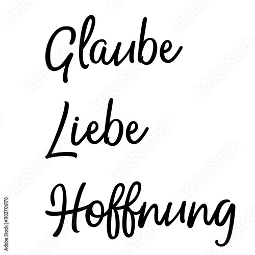Glaube, Liebe, Hoffnung – Worte mit Bedeutung sowie voller Wünsche, Motivation und Zukunft, vektor, vektor grafik, eps. Version 1