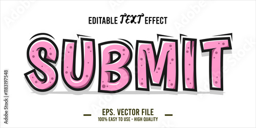 typography SUBMIT word art illustration, editable text effect, eps file format	