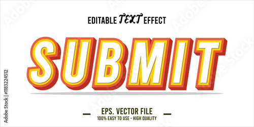 typography SUBMIT word art illustration, editable text effect, eps file format	 photo