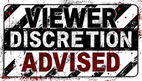 Viewer Discretion Advised: Graphic Warning Sign