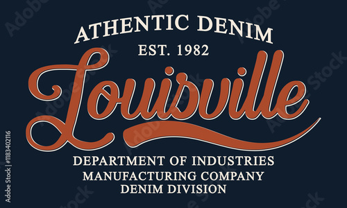 Kentucky Louisville Authentic Denim Department of Industries college league slogan print for graphic tee t-shirt or sweatshirt hoodie. photo