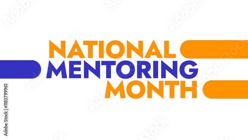 National Mentoring Month colorful text typography on white or black background banner illustration great for wishing and celebrating awareness for Happy National Mentoring Month