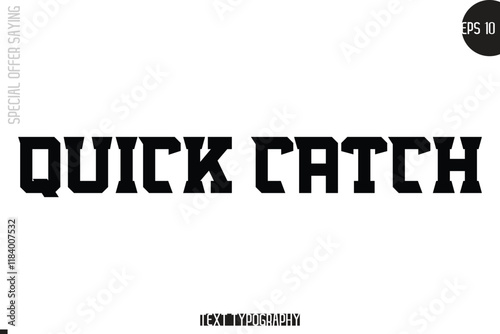 Quick Catch Special Offer Template Design Banner Typography Text