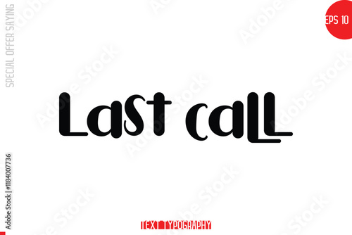 Last Call Special Offer Text Banner Design Typography Template