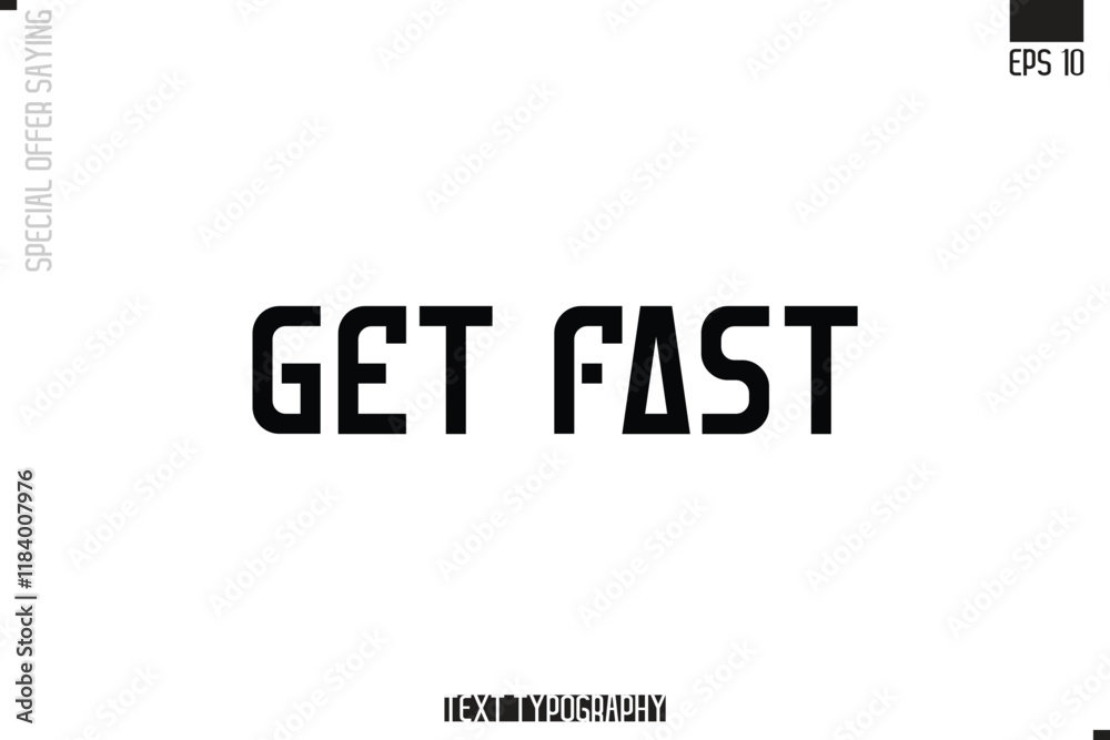Get Fast Typography Lettering Special Offer Design For Advertising Get Fast Typography Lettering Special Offer Design For Advertising