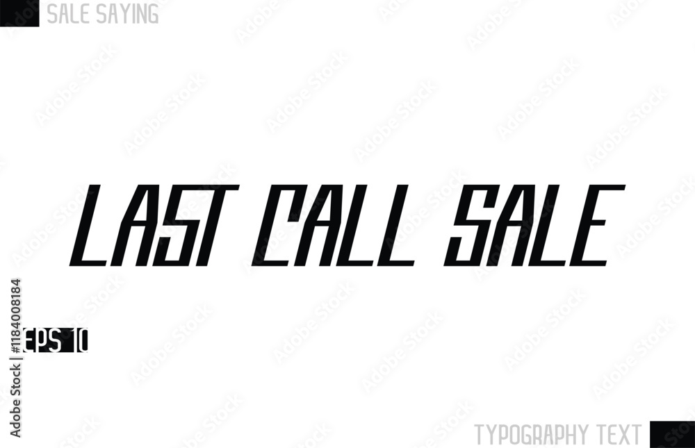 Obraz premium Last Call Sale Typography Lettering Sale Design For Advertising