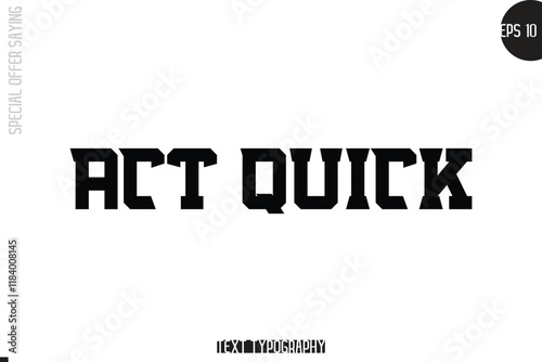 Special Offer Template Design Banner Typography Text Act Quick