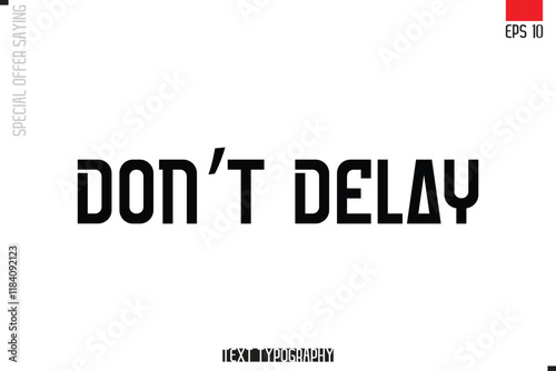 Typography Lettering Special Offer Design For Advertising Don’t Delay