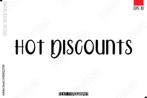 Typography Lettering Special Offer Design For Advertising Hot Discounts