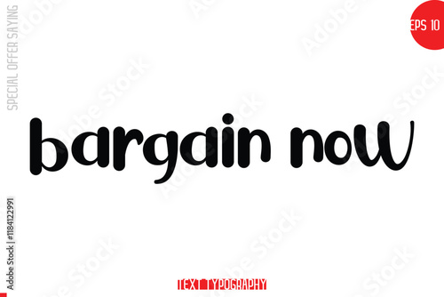 Bargain Now Special Offer Text Banner Design Typography Template