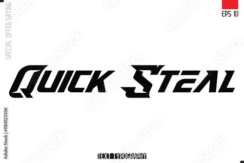 Typography Lettering Special Offer Design For Advertising Quick Steal 