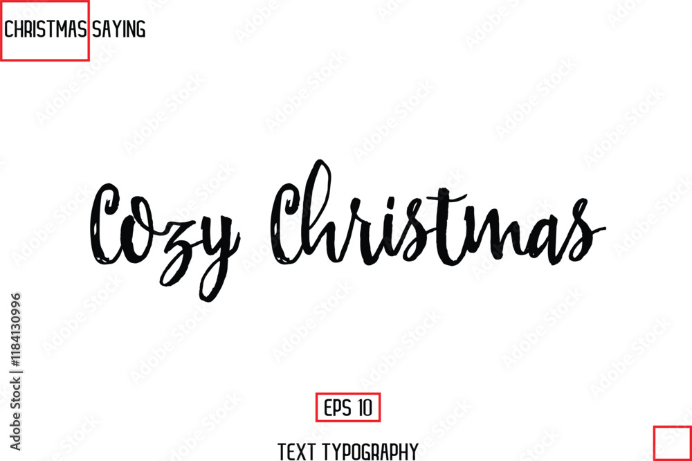Fototapeta premium Christmas Holidays Text Saying Typography Cozy Christmas