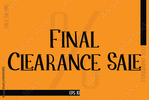 Final Clearance Sale Sale Banner Text Typography Design Template