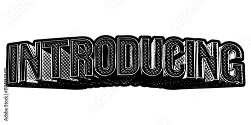 Word ‘Introducing’ written in three-dimensional one-point perspective retro extruded block letters with grainy vintage halftone texture