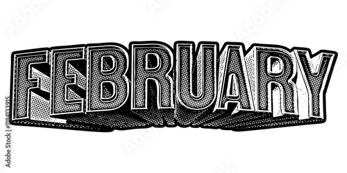 Month ‘February’ written in three-dimensional one-point perspective retro extruded block letters with grainy vintage halftone texture