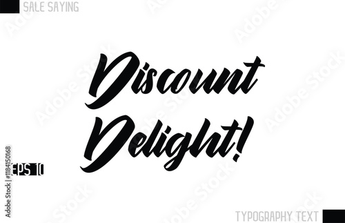 Typography Lettering Sale Design For Advertising Discount Delight!