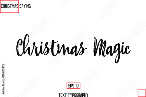 Christmas Holidays Text Saying Typography Christmas Magic