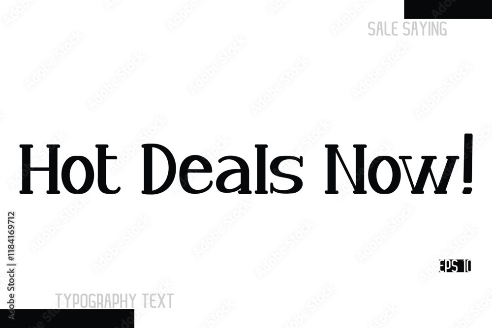 Hot Deals Now! Sale Text Banner Design Typography Template Hot Deals Now! Sale Text Banner Design Typography Template