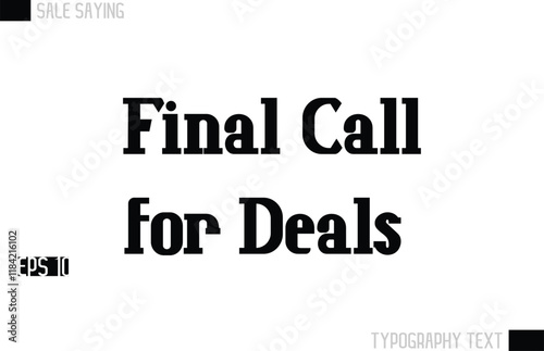 Typography Lettering Sale Design For Advertising Final Call for Deals