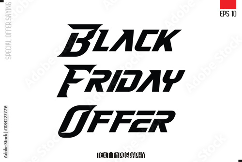 Typography Lettering Special Offer Design For Advertising Black Friday Offer