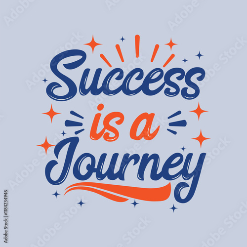 Success is a journey typography t shirt design. Motivational typography t shirt design.