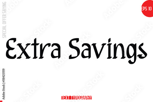 Special Offer Text Banner Design Typography Template  Extra Savings.